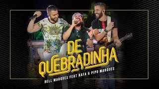 Bell Marques - De Quebradinha ft. Rafa e Pipo Marques