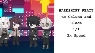 HAZESHIFT react // 1/1 // 2x speed 