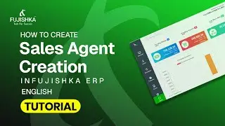 Sales Agent Creation (English) in Fujishka ERP | Tutorial #FujishkaERP #erpsoftware