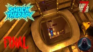 7 Days To Die | Shock Therapy: Grover High Horde Base! Finale