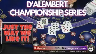 A Game of No Streaks - D'Alembert Championship Series v The Negative Hybrid (Mandel) Game 7