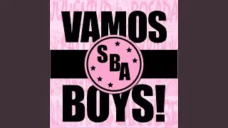 Vamos Boys!