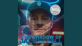 The Shadow of Jaison Hill