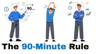 The 90-Minute Rule: How Top Performers Get More Done Without Burnout