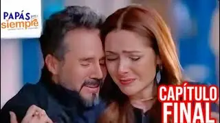 Pap&aacute;s por Siempre |Gran Final |Final impactante: Nazario cae, Celina paga y Tino queda solo