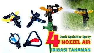 Jenis - jenis Nozzel Air Sprinkler Irigasi tanaman | Sangat cocok untuk musim kemarau |
