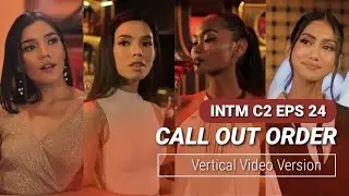 Call Out Order - INTM Cycle 2 - Week 12 : Episode 24 : FCO Helen