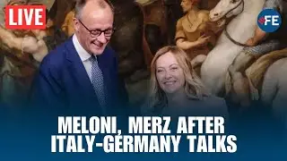 LIVE: Meloni and Merz Address Media After Italian-German Government Consultations