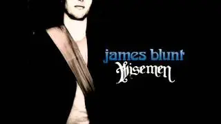 James Blunt - Wisemen