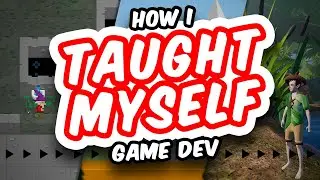 How I Taught Myself Game Dev (with ADHD)