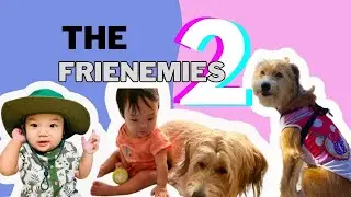 THE FRIENEMIES | Episode 02