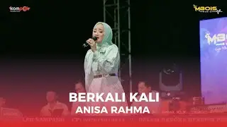 BERKALI KALI ANISA RAHMA BERSAMA MBOIS MUSIK