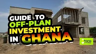 Off-Plan Investment in Ghana: Pros and Cons