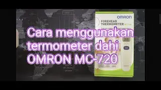 Cara menggunakan termometer dahi OMRON MC-720