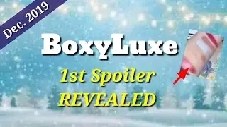 BoxyLuxe December 2019 1st Spoiler REVEALED!...