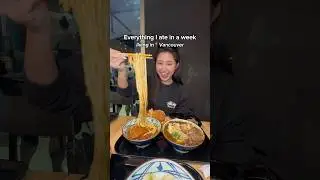 Everything I ate in a week living in Vancouver!