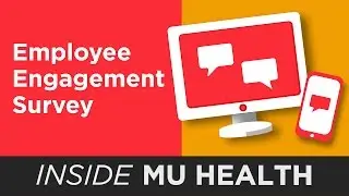 Inside MU Health: Employee Engagement 2017
