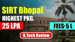 Sagar Institute of Research and Technology, Bhopal BTech Review