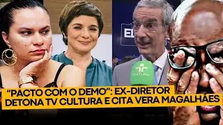 🔥AO VIVO ! “PACTO COM O DEMO”: EX-DIRETOR DETONA TV CULTURA E CITA VERA MAGALHÃES