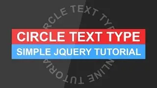 Circle Text Type Tutorial - Animated Circular Text Effect - Simple Jquery Tutorial
