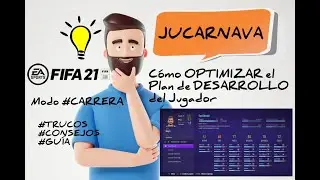 Cómo Optimizar el PLAN de DESARROLLO del jugador en FIFA 21 modo CARRERA