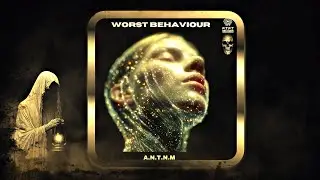 A.N.T.N.M &ndash; Worst Behaviour (Original Mix) [F.T.F.T records]