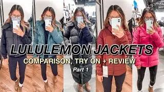LULULEMON JACKETS EXPLAINED + TRY-On from a Lululemon Educator|Wunder Puff, Slush Hour + MORE PART 1