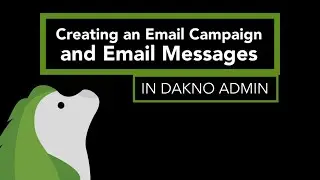 Creating an Email Campaign and Email Messages