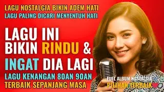 12 Lagu Lawas Penuh Kenangan 💖 LAGU NOSTALGIA 80an 90an yang BIKIN KANGEN Masa Lalu | Lagu Pop Hits