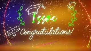 Issac | Happy Graduation Song | Happy Graduation To You | Happy Graduation Day