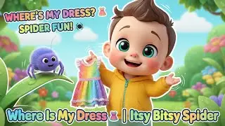 LIVE 🔴 Where Is My Dress 👗🕷️ | Itsy Bitsy Spider | Funny Baby Dance | Little-Fun-Land