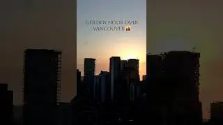 Golden Hour Over Vancouver 🌆 | Sunset Timelapse (Sept 16, 2025) | Daily Vancouver Sunset Timelapse