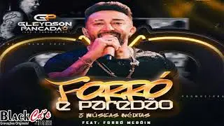 GLEYDSON PANCADAO  FORRO E PAREDAO 2025 NOVEMBRO 2025 BLACK CDS WATTS 085 997103868