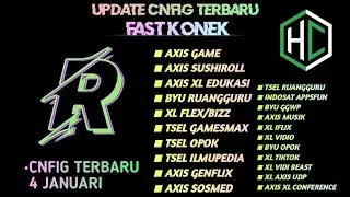 UPDATE || CONFIG HC || AXIS | XL | TSEL | INDOSAT | BYU | [ 4 JAN ]