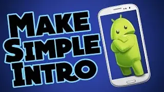 How To Make A Simple Intro On Android Easily