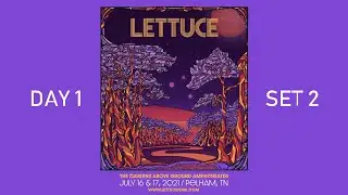 Lettuce, 7-16-21 Set 2, The Caverns, Pelham, TN