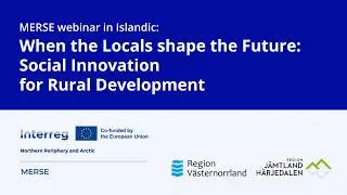 MERSE Webinar: When the locals shape the future &ndash; social innovation for rural development