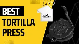 Uno Casa Cast Iron Tortilla Press Reviews | Best Tortilla Makers Reviews In 2022