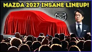 Mazda CEO Revealed 5 New 2027 Models & SHOCKED The Entire Car Industry!