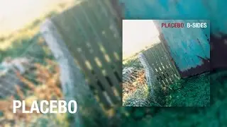 Placebo -  Eyesight To The Blind (Official Audio)