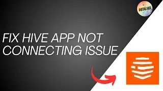 How To Fix Hive App Not Connecting Issue 2024