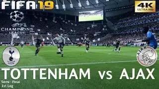 FIFA 19 (PC) Tottenham vs Ajax | UEFA CHAMPIONS LEAGUE SEMI FINAL 1st LEG | 4K 60 FPS