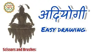Adiyogi very easy drawing tutorial step by step| Mahashivratri special| Scissors and Brushes