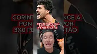 Corinthians vence a Ponte preta na Neo Qu&iacute;mica Arena por 3x0. pelo Paulist&atilde;o 2026.