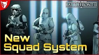 New Squad System Information - Star Wars Battlefront 2