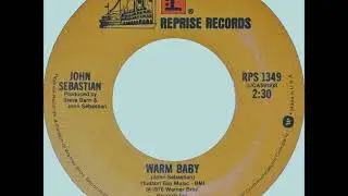 John Sebastian - Warm Baby on 1976 Reprise 45 Record.