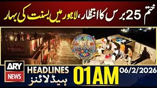 Lahore welcomes Basant after 25 long years | ARY News 1 AM Headlines | 6th Feb 2026