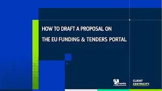 How to draft a proposal on the EU Funding & Tenders Portal