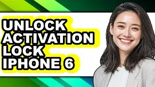 How to Unlock Activation Lock Iphone 6 - Step by Step