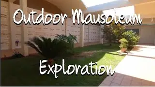 Outdoor Mausoleum Exploration |  Alta Mesa Memorial Park